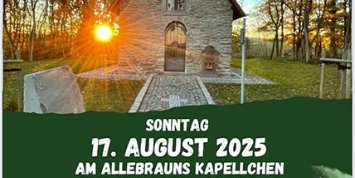 Man sieht die Einladung mit Rahmenprogramm zum Kapellenfest am Allebrauns Kapellchen in Naunheim am 17.08.2025