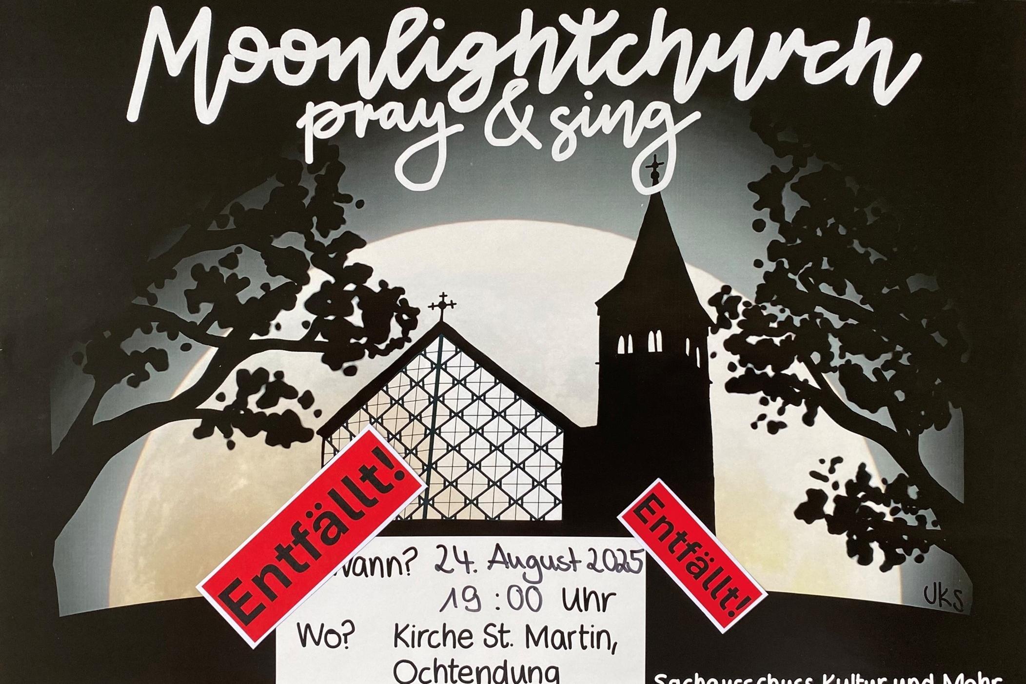 Man sieht das Plakat zur Moonlightchurch am 24.08., mit den Bannern, dass der Termin entfällt.