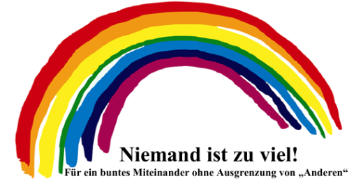 Man sieht einen gezeichneten bunten Regenborgen, darunter der Schriftzug 'Niemand ist zuviel!'